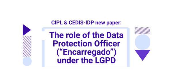 The role of the Data Protection Officer (“Encarregado”) under the LGPD